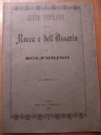 LIBRO  - GUIDA POPOLARE DELLA ROCCA E DELL´OSSARIO DI SOLFERINO 1897 ( MANTOVA) - Alte Bücher