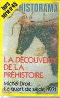 REVUE HORS SERIE D´HISTOIRE HISTORAMA N°45 - La Découverte De La Préhistoire - Zeitschriften - Vor 1900