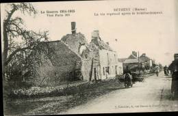 CPA   BETHENY    Guerre 14-15  ,un Coin Du Village  ,la Vie Reprend Après Le Bombardement - Bétheny