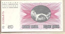 Bosnia Erzegovina - Banconota Non Circolata FdS UNC Da 50 Dinari P-12a - 1992#19 - Bosnië En Herzegovina