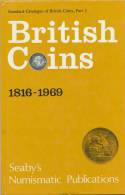 BRITISH COINS 1816 - 1969, STANDARD CATALOGUE Part 2, Edited By Seaby 1970. - Livres & Logiciels