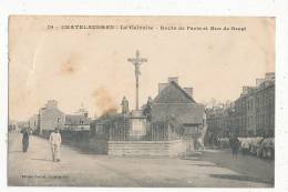 Chatelaudren Le Calvaire Route De Paris Et Rue De Brest Cpa - Châtelaudren