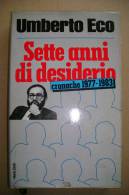 PBK/10 Umberto Eco SETTE ANNI DI DESIDERIO Cronache Euroclub Varia Club I Ed.1984 - Society, Politics & Economy