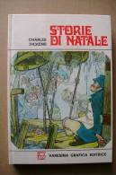 PBK/36 Dickens STORIE DI NATALE Varesina I Ed.1971/Illustrazioni Di Maraja - Tales & Short Stories