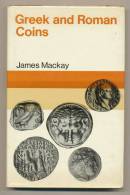 Handbook Of Greek And Roman Coins By James Mackay Edited By A. Barker Ltd 1971 - Libros & Software