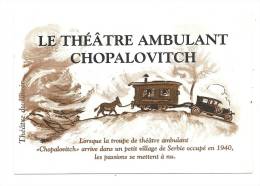 Cp, Spectacle, Le Théatre Ambulant Chopalovitch - - Teatro