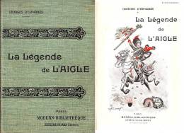 C1 NAPOLEON Esparbes LA LEGENDE DE L AIGLE Relie ILLUSTRE CHAPERON 1907 Epuise - Français