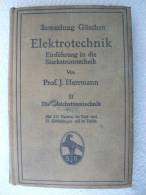 "Elektrotechnik" Einführung In Die Starkstromtechnik Prof. J. Hermann (Sammlung Göschen) 1912 - Technik