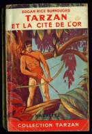 TARZAN Et La Cité De L'or //Edgar Rice Burroughs - Hachette 1950 - Assez Bon état - Hachette