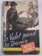 LE VALET PREND LA DAME Par PETER CHEYNEY  éditions PRESSES DE LA CITE - Presses De La Cité