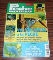 Revue Magasine MAGAZINE Pêche Pratique N° 52 - Juillet 1997 Vos Vacances à La Pêche - Fischen + Jagen