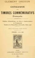 EBook: "Catalogue Des Timbres Commemoratifs Français" Par Clement Drioton - Other & Unclassified