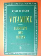 "Vitamine, Elemente Des Lebens" Von Willi Rudolph (Kosmos Gesellschaft Der Naturfreunde) Von 1951 - Gezondheid & Medicijnen