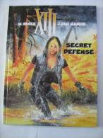 XIII N° 14 SECRET DEFENSE En édition Originale - XIII