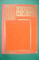 PFB/3 Barrie LA STORIA DI PETER PAN Ed.Boschi 1953/Illustrazioni Schipani - Oud