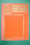 PFB/3 Barrie LA STORIA DI PETER PAN Ed.Boschi 1953/Illustrazioni Schipani - Antichi