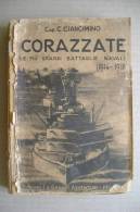 PFB/14 Ciancimino CORAZZATE LE PIU´ GRANDI BATTAGLIE NAVALI (1914-1918) Ed.Grandi Avventure Militari 1935/MARINA - Italienisch