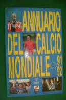 PFB/20 Lo Presti ANNUARIO DEL CALCIO MONDIALE 91-92  S.E.T. - Torino - Livres