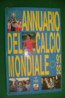 PFB/20 Lo Presti ANNUARIO DEL CALCIO MONDIALE 91-92  S.E.T. - Torino - Libri