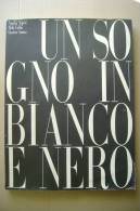 PFB/31 Aspesi-Fallai-Sanna UN SOGNO IN BIANCO E NERO/CALCIO JUVENTUS CALCIATORI - Libros