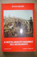 PBL/13 Saluzzo III MOSTRA M.NAZ.DELL´ANTIQUARIATO Catalogo 1979 - Arte, Antigüedades