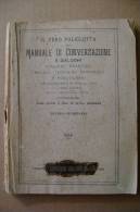 PBL/33 VERO POLIGLOTTA Italiano/francese/inglese /tedesco/spagnolo/portogh Ese/ Primo ´900 - Cours De Langues