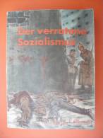 "Der Verratene Sozialismus" Von Karl L. Albrecht (Volksausgabe Von 1941) - Deutsch