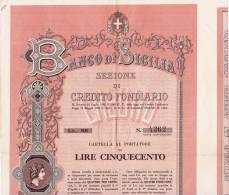 BANCO DI SICILIA / Sezione Di Credito Fondiario - Cartella Al Portatore Di Lire 500 _ Palermo 12 Novembre 1934 - Banque & Assurance