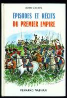 CONTES ET LEGENDES : Episodes Et Récits Du PREMIER EMPIRE - Fernand Nathan - 1967 (1) - Märchen