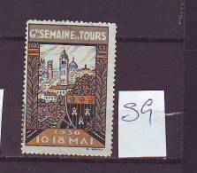 FRANCE. TIMBRE. VIGNETTE. SEMAINE DE TOURS. MAI 1930. - Turismo (Viñetas)