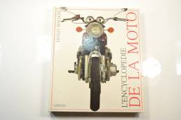 L'encyclopédie De La Moto Par Hugo Wilson, Aux Editions Gründ - Moto