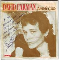 DAVID  FARMAN  °  AMORE CIAO    /  45 TOURS VINYL AVEC AUTOGRAPHE - Autogramme