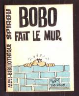 Mini-récit N°311 - "BOBO Fait Le Mur" De ROSY Et DELIèGE - Supplément à Spirou - Monté. - Spirou Magazine