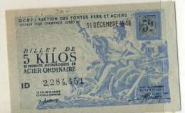 BILLET 5  KILOS ACIER ORDINAIRE # 31 DECEMBRE  1948 # SECTION FONTES FERS ACIERS # METALLURGIE PRODUITS SIDERURGIQUES - Bonds & Basic Needs