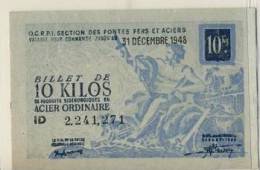 BILLET 10  KILOS ACIER ORDINAIRE # 31 DECEMBRE  1948 # SECTION FONTES FERS ACIERS # METALLURGIE PRODUITS SIDERURGIQUES - Bons & Nécessité