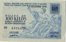 BILLET 100  KILOS ACIER ORDINAIRE # 31 DECEMBRE  1948 # SECTION FONTES FERS ACIERS # METALLURGIE PRODUITS SIDERURGIQUES - Bons & Nécessité