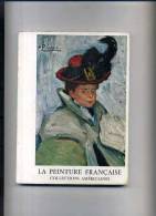 - LA PEINTURE FRANCAISE . COLLECTIONS AMERICAINES . CATALOGUE D´EXPO . DELMAS . BORDEAUX 1966 . - Olii