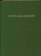 "Rueil-Malmaison" De Christiane Néave (1969), 114 Pages, 23 Illustrations Hors-texte, 1 Plan Dépliant, Comme Neuf - Ile-de-France