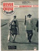 Revue Nationale De La Chasse Et La Sauvagine Diffusée Par Le Provençal Octobre 1956 - Caza/Pezca