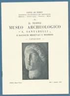 CATALOGO D'ARTE - IL NUOVO MUSEO ARCHEOLOGICO A. SANTARELLI - RACCOLTE MEDIOEVALI E MODERNE - CATALOGO 1952 - Arte, Architettura