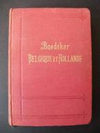 Belgique Hollande Luxembourg 1888  Baedeker TBE Guide Tourisme - Tourisme