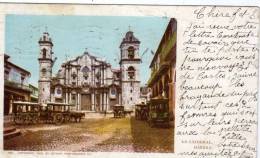 Cuba  -  La Cathédrale, HABANA  -  La Havane En 1900 - 390 Copyright, 1905, By Detroit Photographic Co- De New-York - Otros & Sin Clasificación