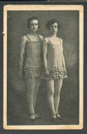 DANCERS ?  CIRCUS ? TWO  WOMAN  ,  OLD   POSTCARD - Tanz