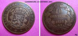 LUXEMBOURG 10 Centimes 1855 - Luxembourg