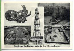 Bremerhaven, Grabung Feddersen Wierde, Um 1950/1960 Verlag: ---- Postkarte, Ungebrauchte Karte - Bremerhaven