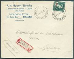 N°724T Obl; Sc MOUSCRON S/lettre Recommandée Du 7-10-1946 Vers Courtrai - 8478 - 1946 -10%