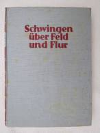 "Schwingen über Feld Und Flur" Von Franz Graf Zedtwitz (Bilder Aus Der Heimischen Vogelwelt) Von 1940 - Dieren