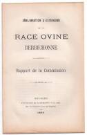Amélioration & Extension De La Race Ovine Berrichonne, Rapport De La Commission, Bourges, 1893 - Centre - Val De Loire