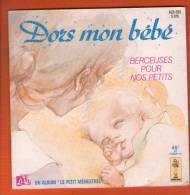 45 Tours Dors Mon Bebe - Berceuses Pour Nos Petits - Le Petit Menestrel - Bambini