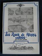 LES RUES DE RENNES EN 1900 Par La Carte Postale Baudet San Geroteo Tome 4 - Libros & Catálogos